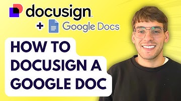 How to Docusign a Google Doc [2025 Guide]