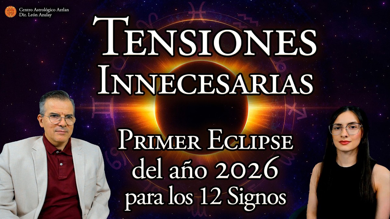 El Primer Eclipse del 2026 para los 12 Signos