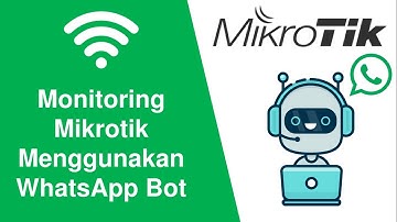 Monitoring Mikrotik Menggunakan WhatsApp Bot