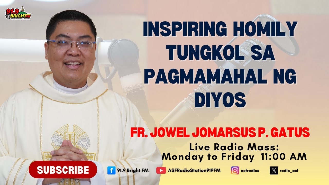 Ang Pagmamahal ng Diyos | Fr. Jowel Jomarsus P. Gatus | 91.9 Bright FM