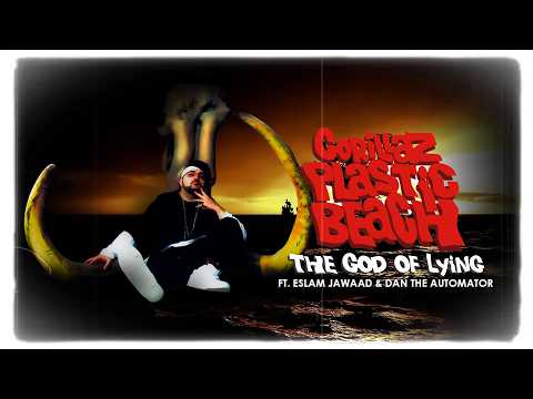 Gorillaz - The God Of Lying (feat. Eslam Jawaad & Dan The Automator)