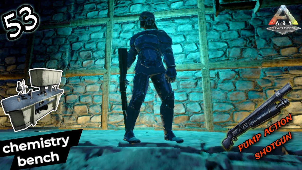 Chemistry bench,Wall torches,pump action shotgun (S1E53) Ark survival