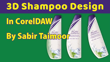 3D Shampoo Bottle In CorelDraw | Sabir Taimoor