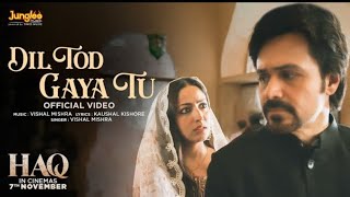 Dil Tod Gaya Tu | Haq | Vishal Mishra | TRENDING SONG | #freefire #dil #vishalmishra #trending #ff  