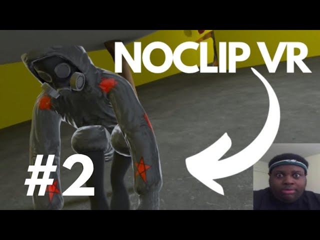 NOCLIP- VR GAME- ELECTRICAL STATION - LEVEL 4- PART 5 @🦍 LUCID