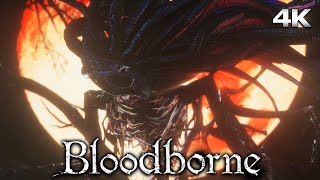 BLOODBORNE Final Boss Fight + Ending 4K 60FPS Ultra HD