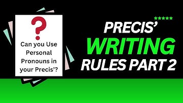 Precis Writing Rules | Lecture Series for CSS, PMS & other Competitive Exams [lecture 3]