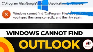 Windows cannot find “C:\\Program Files\\Microsoft Office\\root\\Office16\\outlook.exe” Error