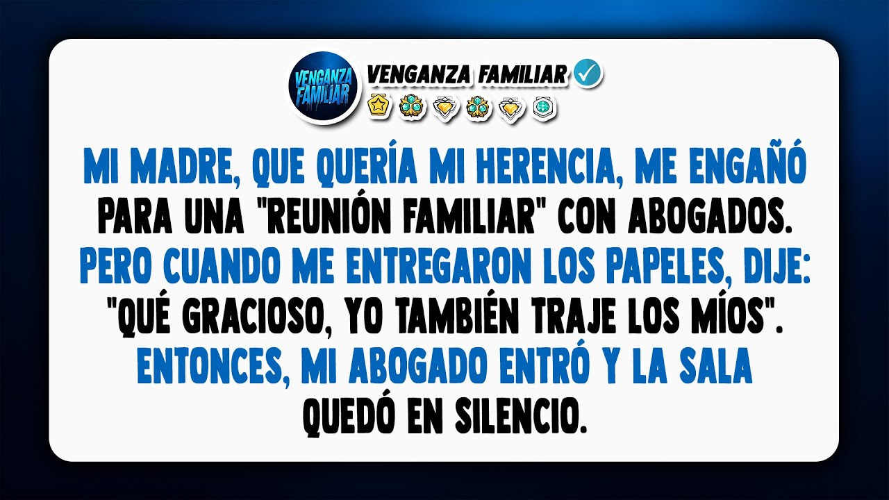 Mamá Intentó Robarme Mi Herencia con Abogados, Pero Yo También Traje a Mi Abogado