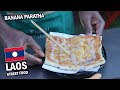 Street Food Tour in Laos | Street Vendor making Banana Parantha in Vientiane, Laos