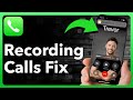 How To Fix Call Recording Not Working On iPhone