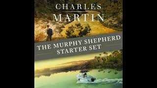 Murphy Shepherd Starter Set: Books 1-2: The Water Keeper and The Letter Keeper - Charles Martin