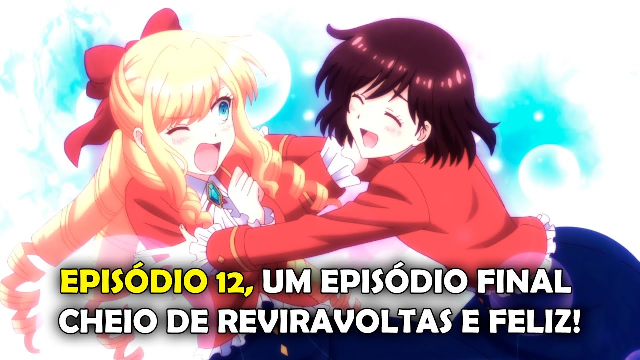 EPISÓDIO FINAL DE Me Apaixonei Pela Vilã! PODEMOS DIZER QUE É O MELHOR ANIME YURI DE 2023 EPISÓDIO FINAL DE Me Apaixonei Pela Vilã! PODEMOS DIZER QUE É O MELHOR ANIME YURI DE 2023