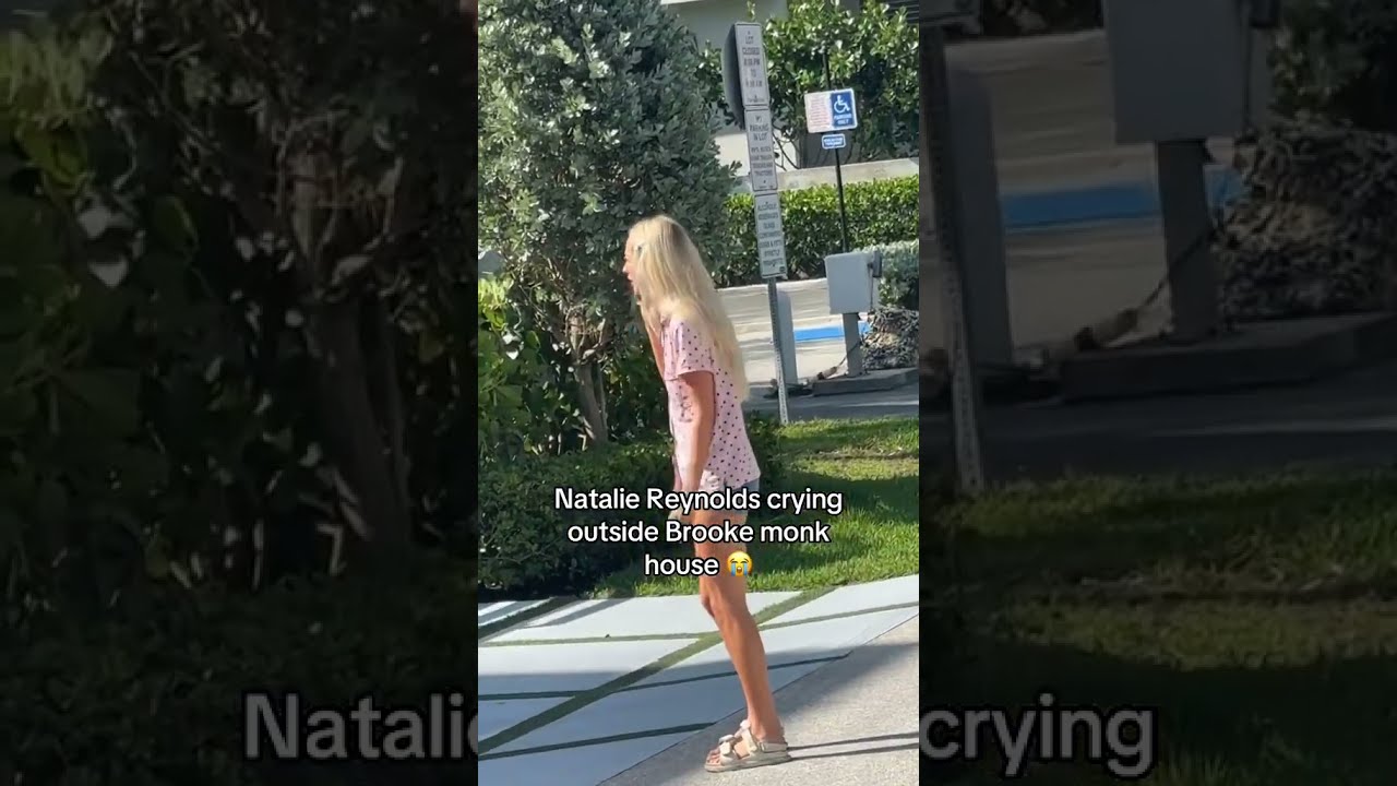 Why Is Natalie Reynolds Outside Brooke Monks House This Isnt Ok Fyp Nataliereynolds Brookemonk