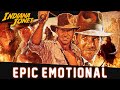 Indiana Jones &amp; the Dial of Destiny | Epic Emotional Version