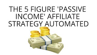 YouTube Affiliate Marketing Strategy | 5 Figure YouTube Strategy Automated (Passive Income)
