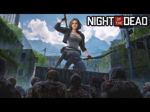 Night of the Dead - Open World Zombie Apocalypse Defense