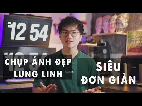 Chụp ảnh lung linh cho bất kỳ ai | Tớ chụp nàng thơ #2