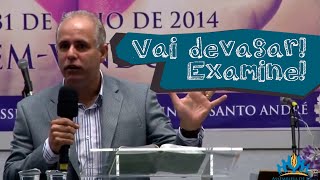 VAI DEVAGAR! EXAMINE!