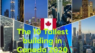 The 10 Tallest Building in Canada 2020