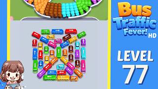 Bus Traffic Fever Level 77 Solution Walkthrough