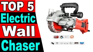 TOP 5 Best Electric Wall Chaser Review 2023