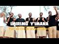 IMIRIMO Y IMANA BY YAKIN CHOIR E S RUTOBWE Official 4k Video IMIRIMO Y IMANA BY YAKIN CHOIR E S RUTOBWE Official 4k Video