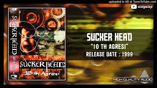 Sucker Head ‎– 10 Tahun Agresi 1999 (Best Album)