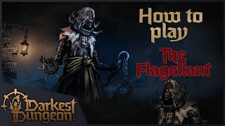 Flagellant and You | Darkest Dungeon 2 Guide