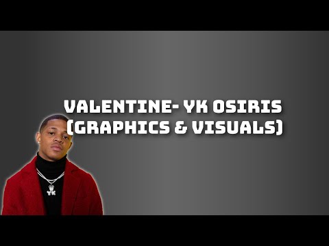 valentine lyrics yk osiris valentine lyrics yk osiris