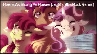 The Cutie Mark Crusaders - Hearts As Strong As Horses (JayB's 90s Rock Remix) chords