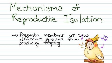 Mechanisms of Reproductive Isolation