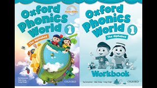 oxford phonics world 1 the Alphabet . full book and audio