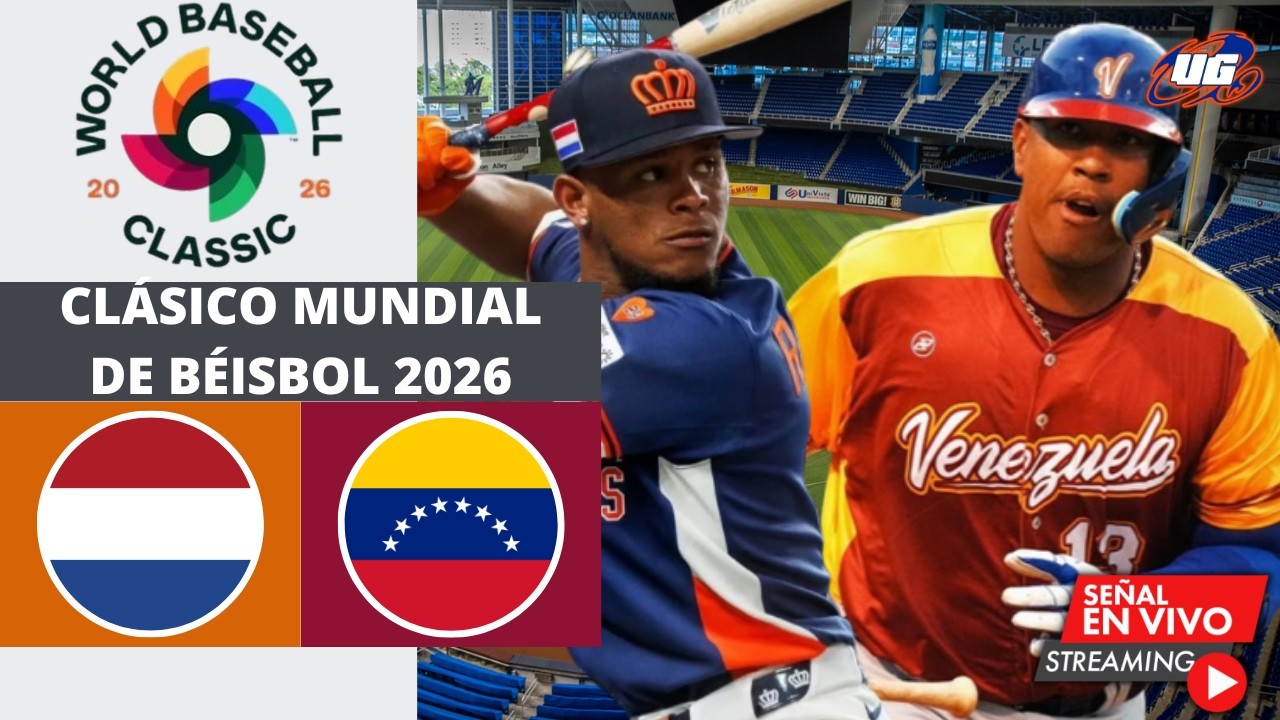 🔴 EN VIVO: PAISES BAJOS (NETHERLANDS) VS VENEZUELA ⚾​ CLÁSICO MUNDIAL DE BEISBOL 2026