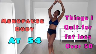 7 THINGS I QUIT FOR FAT LOSS AT 54 FOR MY WAISTLINE 👙 & STOPPED THE MIDDLE AGE SPREAD! 😊