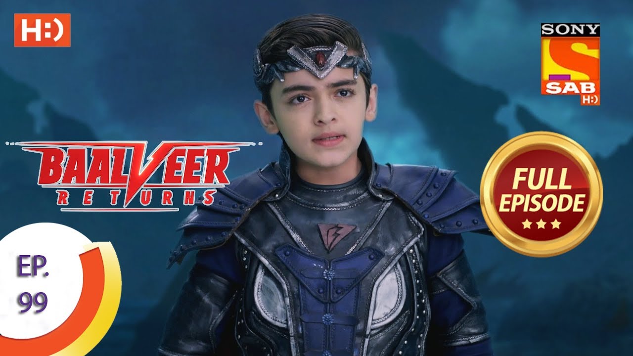 Baalveer Returns   Ep 99   Full Episode   24th January 2020