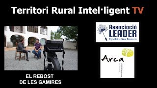 ARCA - TERRITORI RURAL INTEL·LIGENT - EL REBOST DE LES GAMBIRES