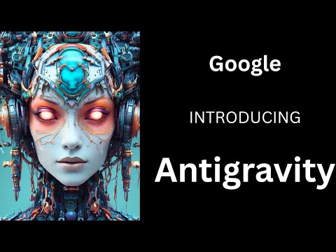 🔥 Google Antigravity Just Changed Coding Forever — Autonomous AI Dev Explained