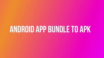 Android App Bundle (.aab) to Android Application (.apk) using bundletool.jar in windows cmd