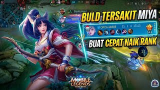 Build Miya Tersakit Terbaru &amp; cara Gameplay carry di rank