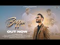 Bappu  official song  dalbara s dubai  malkit ballana  n raj  latest punjabi song 2022