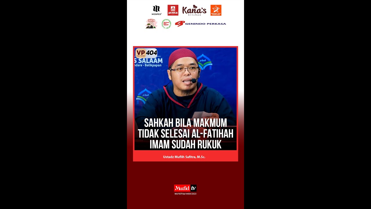 VP0404 | SAHKAH BILA MAKMUM TIDAK SELESAI AL-FATIHAH IMAM SUDAH RUKUK | Ustadz Muflih Safitra