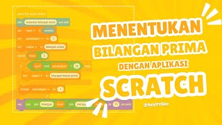 Menentukan 𝙱𝚒𝚕𝚊𝚗𝚐𝚊𝚗 𝙿𝚛𝚒𝚖𝚊 dengan Aplikasi 𝓢𝓬𝓻𝓪𝓽𝓬𝓱 ₊˚⊹ ᰔ screenshot 2