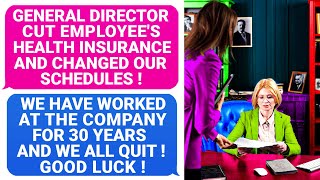 General Director Cut Employee's Health Insurance! We Worked At Company For 30 Years And We Quit r/EP