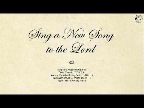 033 Sing a New Song to the Lord || SDA Hymnal || The Hymns Channel