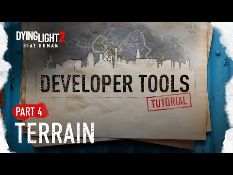 : Developer Tools Tutorial Part 4 - Terrain 