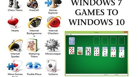Restore Windows 7 Games to Windows 10 - Solitaire, Minesweeper, Freecell, Chess etc.