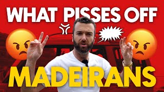 8 THINGS that Pisses Off MADEIRANS (Do Not Do This in Madeira!)