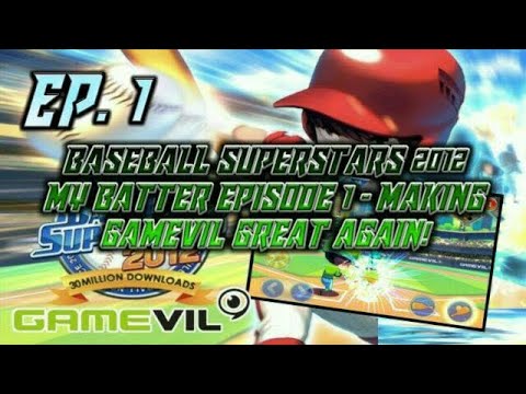 BASEBALL SUPERSTARS 2012 MY BATTER EPISODE 1 - MAKING GAMEVIL GREAT AGAIN!