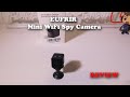 EUFRIR 1080p Mini WiFi Spy Camera REVIEW